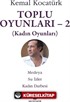 Toplu Oyunları 2 (Kadın Oyunları)