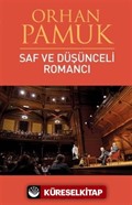 Saf ve Düşünceli Romancı