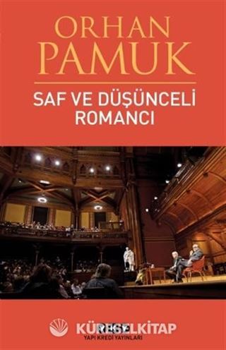 Saf ve Düşünceli Romancı