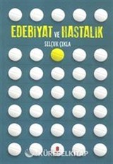Edebiyat ve Hastalık