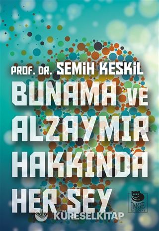 Bunama ve Alzaymır Hakkında Her Şey