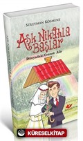 Aşk Nikahla Başlar