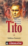 Dünyadaki Tek Gerçek Mareşal Tito