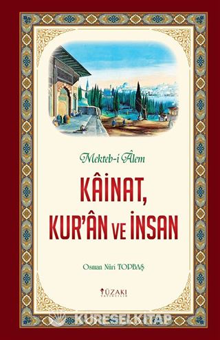 Mekteb-i Alem Kainat, Kur'an ve İnsan