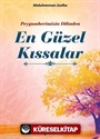 Peygamberimizin Dilinden En Güzel Kıssalar