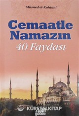 Cemaatle Namazın 40 Faydası