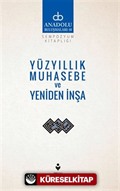 Yüzyıllık Muhasebe ve Yeniden İnşa