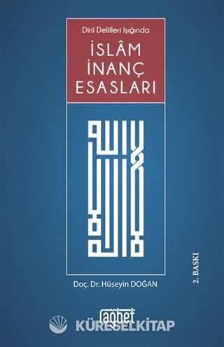 Dini Delilleri Işığında İslam İnanç Esasları