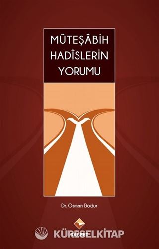 Müteşabih Hadislerin Yorumu