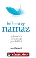 Kıl Beni Ey Namaz