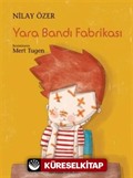 Yara Bandı Fabrikası