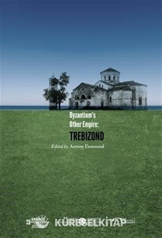 Byzantium's Other Empire: Trebizond