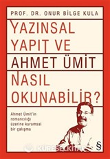 Yazınsal Yapıt ve Ahmet Ümit Nasıl Okunabilir ?