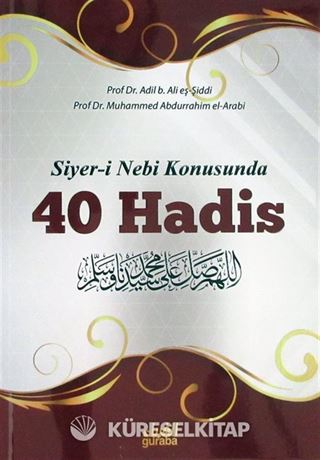 Siyer-i Nebi Konusunda 40 Hadis