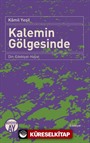 Kalemin Gölgesinde