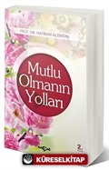 Mutlu Olmanın Yolları