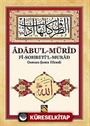 Adabu'l - Mürid Fi Sohbeti'l Murad