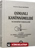 11.Kitap Osmanlı Kanunnameleri ve Hukuki Tahlilleri / III. Ahmed, I. Mahmud ve II. Mahmud Devri Kanunnameleri (1703-1839)