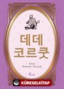 Dede Korkut / Korece Seçme Hikayeler