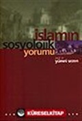 İslamın Sosyolojik Yorumu