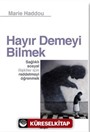 Hayır Demeyi Bilmek