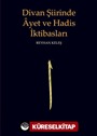 Divan Şiirinde Ayet ve Hadis İktibasları