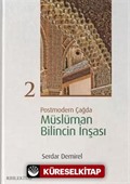 Postmodern Çağda Müslüman Bilincin İnşası 2