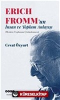 Eric Fromm'un İnsan ve Toplum Anlayışı