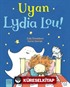 Uyan Lydia Lou!