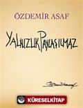 Yalnızlık Paylaşılmaz (Özel Baskı-Karton Kapak)