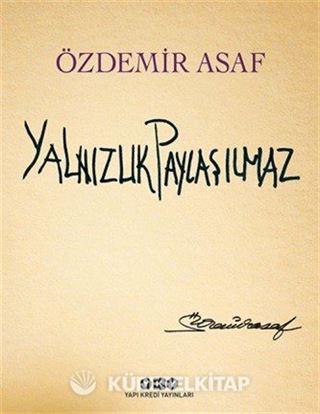 Yalnızlık Paylaşılmaz (Özel Baskı-Karton Kapak)
