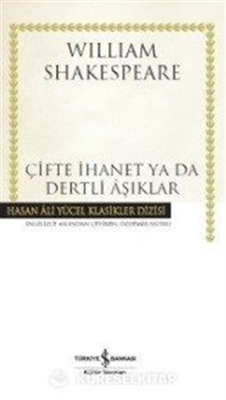 Çifte İhanet ya da Dertli Aşıklar (Ciltli)