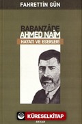 Babanzade Ahmed Naim Hayatı Ve Eserleri