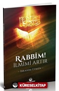 Rabbim! İlmimi Artır