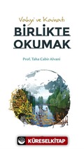 Vahyi ve Kainatı Birlikte Okumak