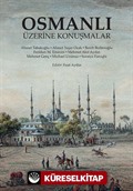 Osmanlı Üzerine Konuşmalar