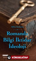 Romanda Bilgi İktidar İdeoloji