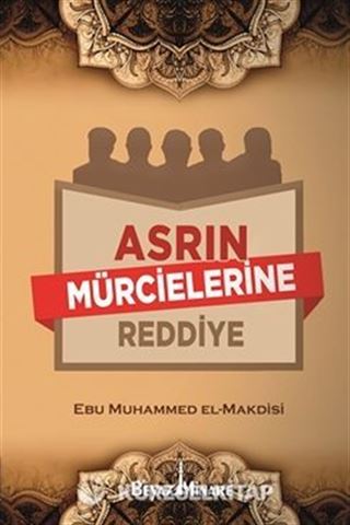 Asrın Mürcielerine Reddiye