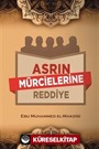 Asrın Mürcielerine Reddiye