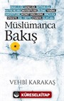 Müslümanca Bakış