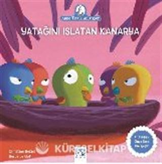 Yatağını Islatan Kanarya
