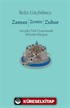 Zaman / Zemin / Zuhur: Gerçekçi Türk Tiyatrosunda Minyatür Kurgusu