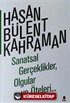 Sanatsal Gerçeklikler, Olgular ve Öteleri