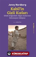 Kabil' in Gizli Kızları Erkek Kılığında Afgan Kızların Bilinmeyen Hikayesi