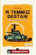 15 Temmuz Destanı Tankın Değil Halkın Zaferi