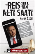 Reis'in Altı Saati