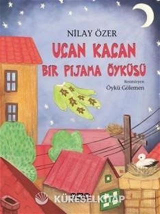Uçan Kaçan Bir Pijama Öyküsü