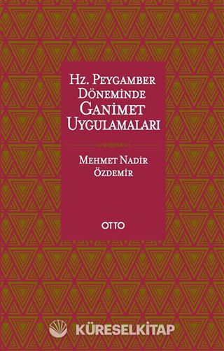Hz. Peygamber Döneminde Ganimet Uygulamaları