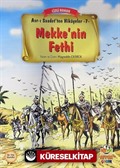 Mekke'nin Fethi / Asr-ı Saadet'ten Hikayeler 7