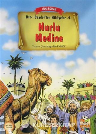 Nurlu Medine / Asr-ı Saadet'ten Hikayeler 4